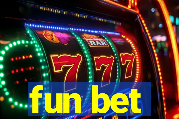 fun bet